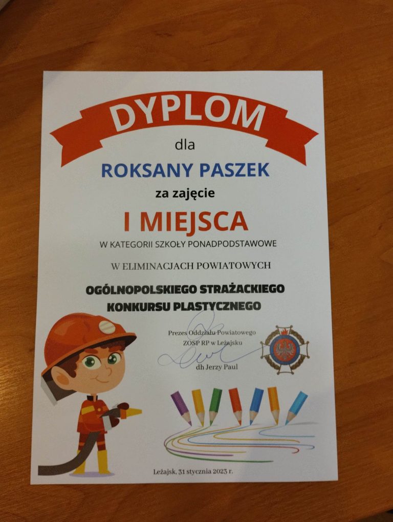 Roksana Paszek – uczennica klasy 3LOB, zajęła I miejsce w powiatowym etapie Ogólnopolskiego Konkursu Plastycznego – „Zapobiegamy Pożarom”